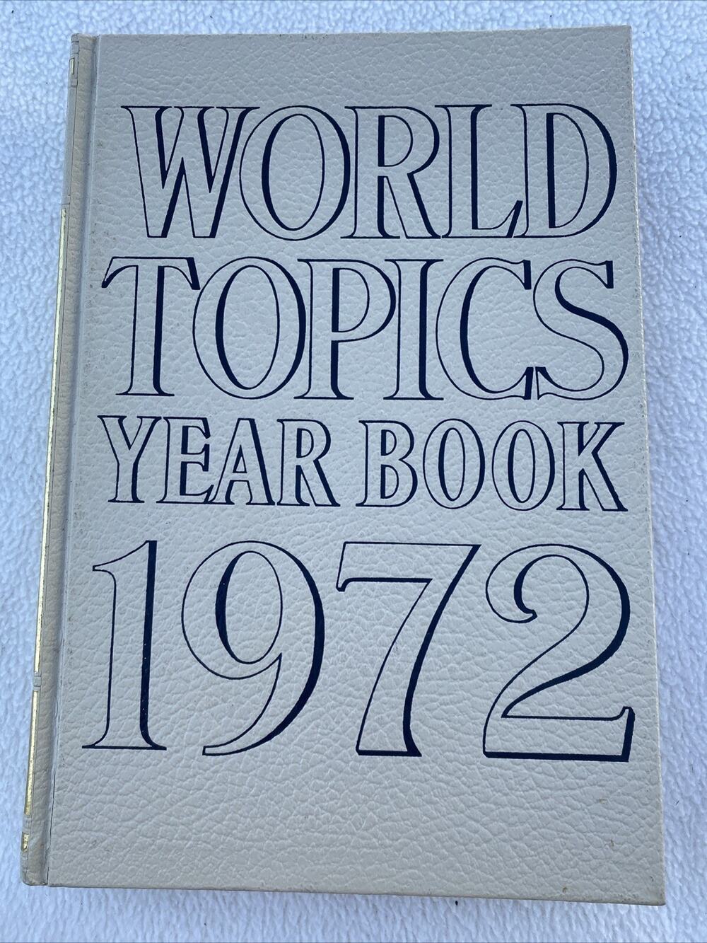 World Topics Year Book 1972-Hardcover